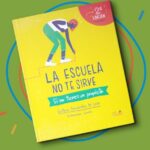 Libro: La Escuela No Te Sirve si no tienes un propósito